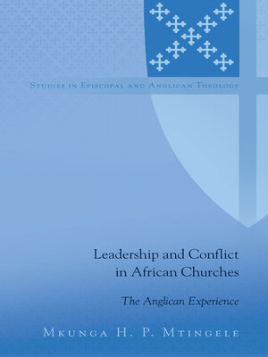 cover image of Leadership and Conflict in African Churches